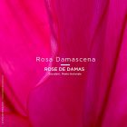 Rose de damas plante tinctoriale, cosmetique et maquillage naturel